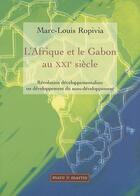 Couverture du livre « L'Afrique et le Gabon » de Ropivia aux éditions Mare & Martin