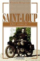 Couverture du livre « Saint-Loup » de Francis Bergeron aux éditions Pardes