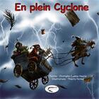 Couverture du livre « En plein cyclone » de Christophe Cassiau-Haurie et Christophe Permal aux éditions Orphie