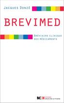 Couverture du livre « Brevimed ; bréviaire clinique des médicaments » de Jacques Donze aux éditions Rms Editions/medecine Et Hygiene