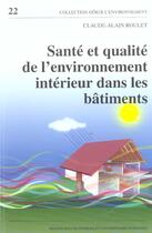 Couverture du livre « Sante et qualite de l'environnement interieur dans les batiments » de Roulet C-A. aux éditions Ppur