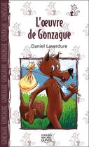 Couverture du livre « L'oeuvre de Gonzague » de Laverdure/Morin aux éditions Michel Quintin
