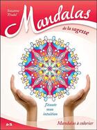 Couverture du livre « Mandalas de la sagesse ; j'écoute mon intuition » de Suzanne Trudel aux éditions Ada