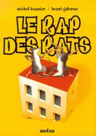 Couverture du livre « Le rap des rats » de Henri Galeron et Michel Besnier aux éditions Motus