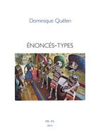 Couverture du livre « Énoncés-types » de Dominique Quelen aux éditions Theatre Typographique