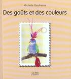 Couverture du livre « Des gouts et des couleurs » de Michelle Daufresne aux éditions Rocher