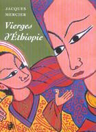 Couverture du livre « Vierges d'Ethiopie » de Jacques Mercier aux éditions L'archange Minotaure