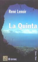 Couverture du livre « La Quinta » de Rene Lenoir aux éditions Hb Editions
