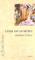 Couverture du livre « L'éveil est un secret » de Andrew Cohen aux éditions Relie
