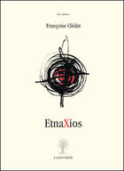 Couverture du livre « Etnaxios » de Françoise Clédat aux éditions L'amourier