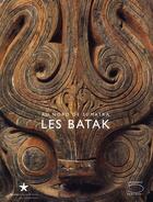 Couverture du livre « Au nord de sumatra, les batak » de Ter Keurs Pieter aux éditions Quai Branly