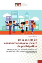 Couverture du livre « De la societe de consommation a la societe de participation » de Dinclaux Vanessa aux éditions Editions Universitaires Europeennes