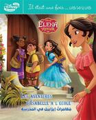 Couverture du livre « Elena d'Avalor : les aventures d'Isabelle à l'école » de Disney aux éditions Hachette-antoine