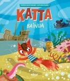 Couverture du livre « Katta Tome 15 : bainua » de Miren Agur Meabe aux éditions Elkar