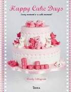 Couverture du livre « Happy cake days » de Wendy Schlagwein aux éditions Terra