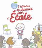 Couverture du livre « 3 histoires du premier jour d'école » de  aux éditions Bayard Jeunesse