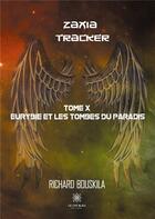 Couverture du livre « Zaxia tracker » de Richard Bouskila aux éditions Le Lys Bleu