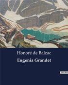 Couverture du livre « Eugenia grandet » de Honoré De Balzac aux éditions Culturea