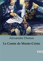 Couverture du livre « Le Comte de Monte-Cristo » de Alexandre Dumas aux éditions Culturea