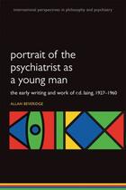 Couverture du livre « Portrait of the Psychiatrist as a Young Man: The Early Writing and Wor » de Beveridge Allan aux éditions Editions Racine