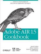 Couverture du livre « Adobe AIR 1.5 Cookbook » de David Tucker aux éditions O Reilly