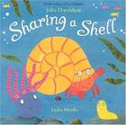 Couverture du livre « SHARING A SHELL » de Julia Donaldson et Lydia Monks aux éditions Pan Macmillan