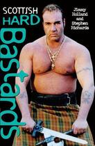 Couverture du livre « Scottish Hard Bastards » de Richards Stephen aux éditions Blake John Digital