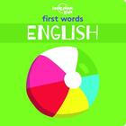 Couverture du livre « First words - english - board book 1ed -anglais- » de  aux éditions Lonely Planet France