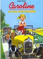 Couverture du livre « Caroline ; et son automobile » de Pierre Probst aux éditions Le Livre De Poche Jeunesse