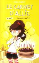 Couverture du livre « Le carnet d'Allie t.5 ; l'anniversaire » de Meg Cabot aux éditions Hachette Romans