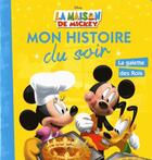 Couverture du livre « Mon histoire du soir : la maison de Mickey : Mickey et la galette des rois » de Disney aux éditions Disney Hachette