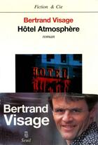 Couverture du livre « Hotel atmosphere » de Bertrand Visage aux éditions Seuil