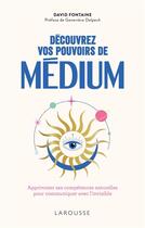 Couverture du livre « Découvrez vos pouvoirs de médium » de David Fontaine aux éditions Larousse