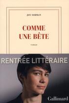 Couverture du livre « Comme une bête » de Joy Sorman aux éditions Gallimard