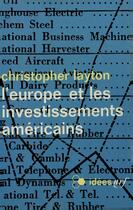 Couverture du livre « L'europe et les investissements americains » de Layton/Uri aux éditions Gallimard