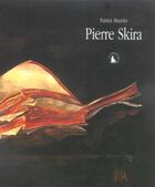 Couverture du livre « Pierre Skira » de Patrick Mauries aux éditions Gallimard