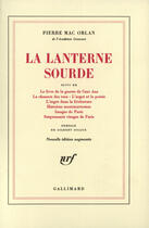 Couverture du livre « La lanterne sourde / le livre de la guerre de cent ans /la chanson des rues /l' argot et la poesie / » de Mac Orlan/Sigaux aux éditions Gallimard (patrimoine Numerise)