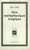 Couverture du livre « Metaphysique Tragique » de Raffaele Simone aux éditions Gallimard