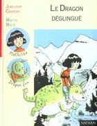 Couverture du livre « Le Dragon Deglingue » de Craipeau Jean-Loup aux éditions Nathan