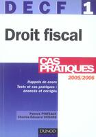 Couverture du livre « DECF 1 ; DROIT FISCAL ; CAS PRATIQUES (9e édition) » de Patrick Pinteaux aux éditions Dunod