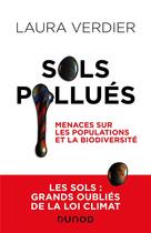 Couverture du livre « Sols pollués : danger pour les populations et la biodiversité » de Laura Verdier aux éditions Dunod