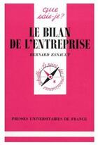 Couverture du livre « Le bilan de l'entreprise » de Esnault B. aux éditions Que Sais-je ?