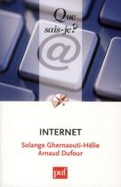 Couverture du livre « Internet (11e édition) » de Solange Ghernaouti-Helie et Arnaud Dufour aux éditions Que Sais-je ?