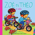 Couverture du livre « Zoé et Théo t.22 ; Zoé et Théo à vélo » de Metzmeyer Catherine et Marc Vanenis aux éditions Casterman Jeunesse