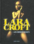 Couverture du livre « Lara Croft ; les carnets secrets » de Lara Croft aux éditions Albin Michel