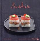 Couverture du livre « Sushis » de Okuno/Sakai-Yajima aux éditions Solar