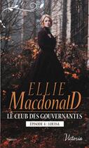 Couverture du livre « Le club des gouvernantes ; Louisa » de Ellie Macdonald aux éditions Harlequin