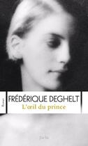Couverture du livre « L'oeil du prince » de Frederique Deghelt aux éditions J'ai Lu