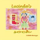 Couverture du livre « Lucinda's sock » de Colette Becuzzi aux éditions Books On Demand