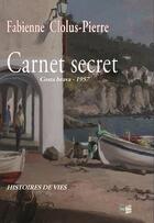 Couverture du livre « Carnet secret » de Clolus-Pierre F. aux éditions Cap Bear